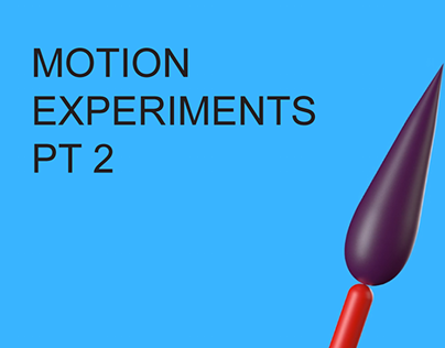 MOTION EXPERIMENTS PT2