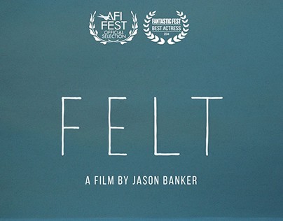 FELT - feature film