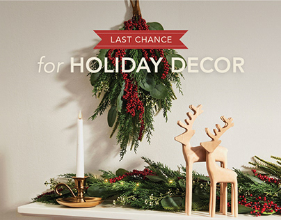 Last Chance Holiday Decor Email