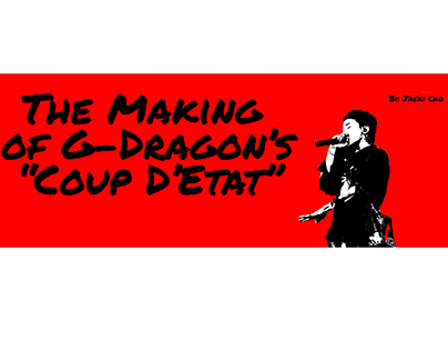 Readymag: The Making of G-Dragon's Coup D'Etat