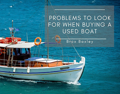 Problems to Look for When Buying a Used Boat