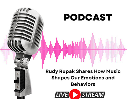 Rudy Rupak How Music Shapes Our Emotions and Behaviors