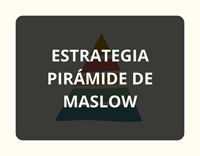 Pirámide de Maslow, proyecto