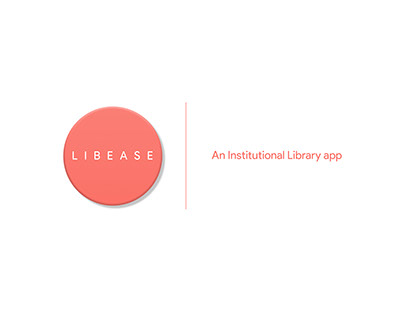 Libease: An Institutional Library App