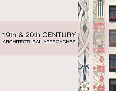19th & 20th Century Architectural Approaches