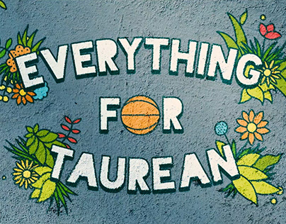 Everything For Taurean