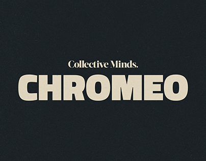 COLLECTIVE MINDS PRES. CHROMEO 2019