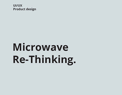 Microwave rethinking. UI/UX Project