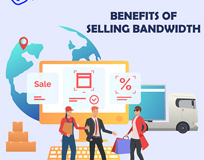 Benefits Of Selling Your Unused Bandwidth