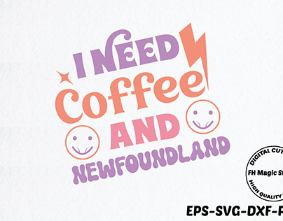 I Need Coffee and Newfoundland