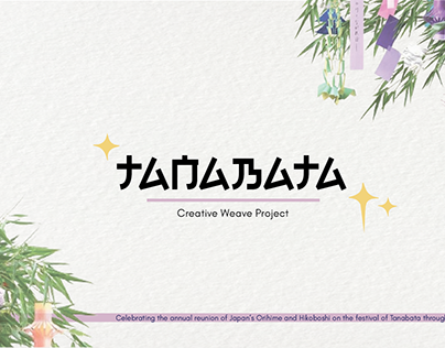 Tanabata-tale of two star crossed lovers;Creative weave
