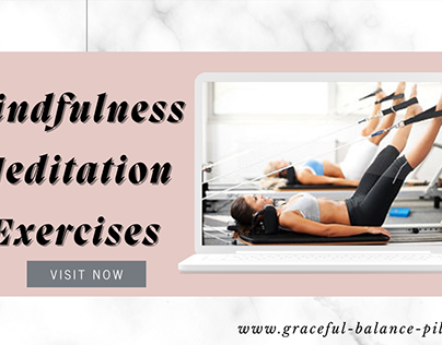 Discover Graceful Balance Pilates Meditation Exercises