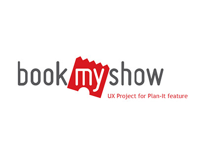 UX for Book My Show - 'Plan It' feature