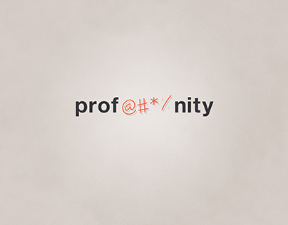 Prof@#*%nity | Typographical Poster
