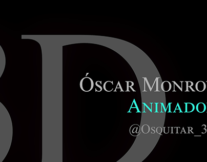 Reel Oscar Monroy - Show Reel Animación @Osquitar_3D