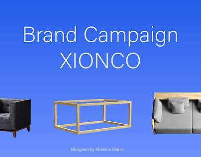 Xionco Furniture Brand Campaign
