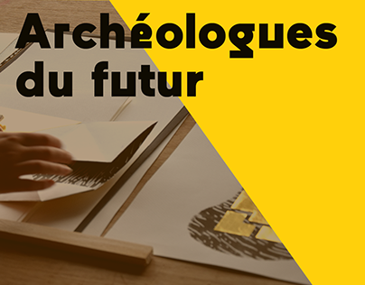 Workshop édition - Archélogue du futur