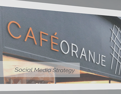 CAFE ORANJE :: Social Media Strategy