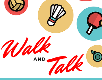 WALK & TALK