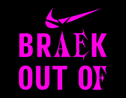 NIKE : Break Out Of