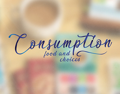 Consumption: Food and Choices