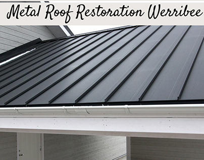 Metal roof restoration Werribee