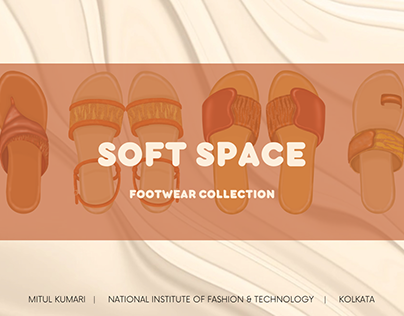 SOFT SPACE : Footwear Collection