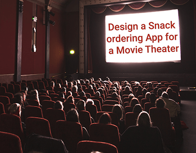 Snack Ordering App for a Movie Theater