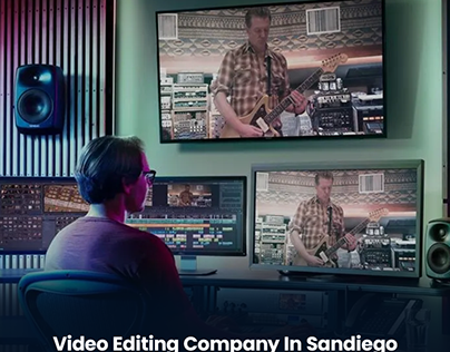 Video Editing Company In Sandiego