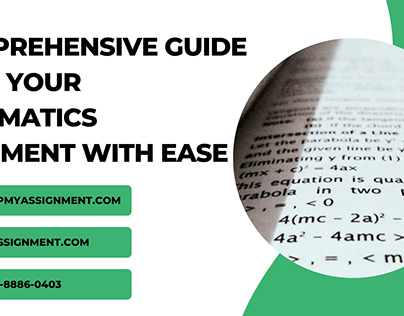 Comprehensive Guide to Ace Your Mathematics Assignment
