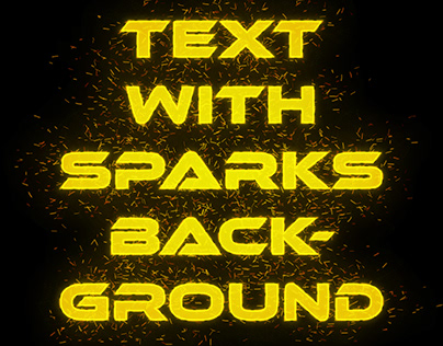 Text with Sparks background