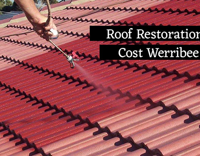 roof restoration cost Werribee