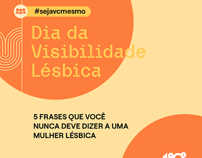 Dia da Visibilidade Lésbica | Comms Interna 180s | D&I