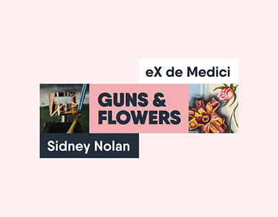 Project thumbnail - Guns & Flowers – eX de Medici / Sidney Nolan