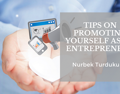 Tips On Promoting Yourself As An Entrepreneur