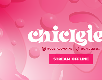 Twitch - Chicletes_ Overlay