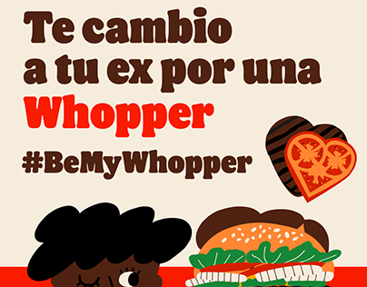 Burger King "Be my whopper"