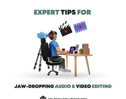 Expert Tips for Jaw-Dropping Audio & Video Editing!