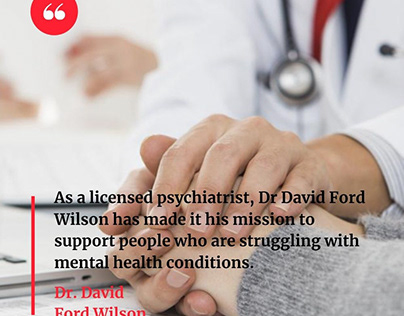 Dr. David Ford Wilson A Licensed Psychiatrist