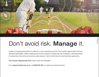 Investec "Don't avoid risk. Manage it. Print Campaign