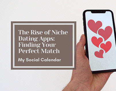 The Rise of Niche Dating Apps