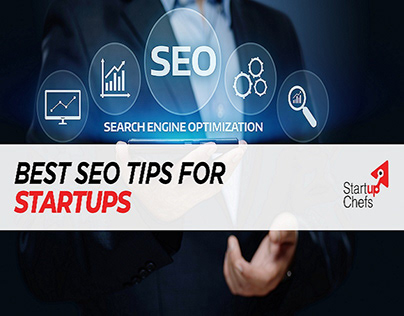 Best SEO Tips for Startups and Small Business