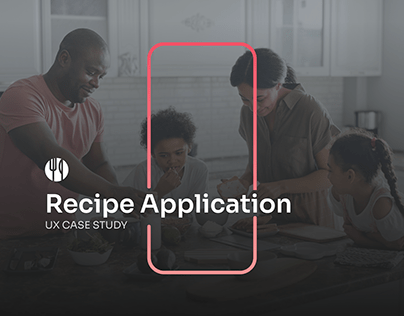 Recipe Application - UX Case Study