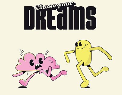 Chase your DREAMS - Serigraphy Desing