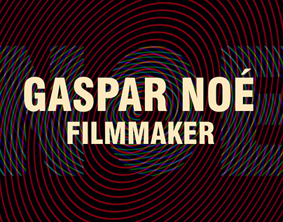 Website for the filmmaker Gaspar Noe | UX/UI
