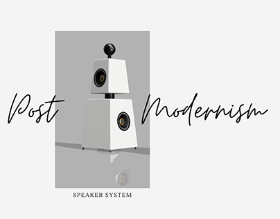 Redesigning Speakers according to Post Modernism.