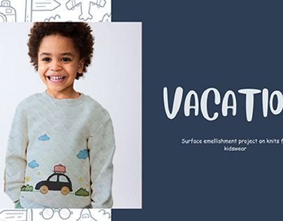 Vacation : Surface embellishment for Kids clothing.