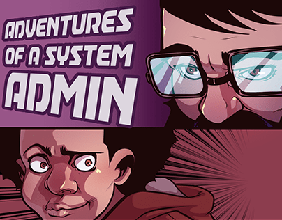 "Adventures of a system admin"