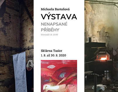 Výstava/ Exhibition : Sklárna Tasice/ srpen 2020