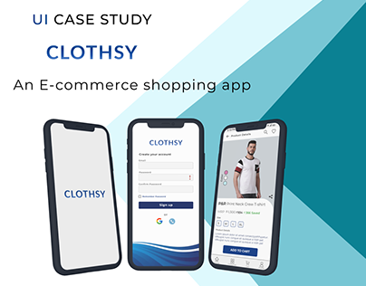 UI Case Study - CLOTHSY (Clothes App)